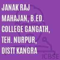Janak Raj Mahajan, B.Ed. College